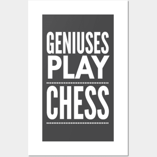 Geniuses Play Chess White Text Design Posters and Art